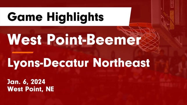 Watch this highlight video of the West Point-Beemer (West Point, NE) girls basketball team in its game West Point-Beemer  vs Lyons-Decatur Northeast Game Highlights - Jan. 6, 2024 on Jan 6, 2024