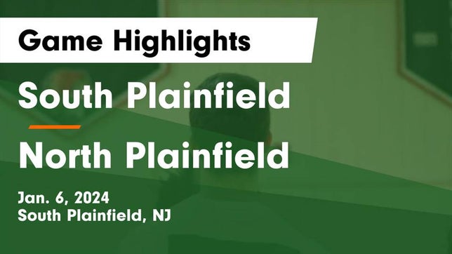 Watch this highlight video of the South Plainfield (NJ) basketball team in its game South Plainfield  vs North Plainfield  Game Highlights - Jan. 6, 2024 on Jan 6, 2024