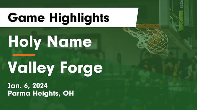 Watch this highlight video of the Holy Name (Parma Heights, OH) girls basketball team in its game Holy Name  vs Valley Forge  Game Highlights - Jan. 6, 2024 on Jan 6, 2024