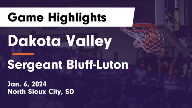 Watch this highlight video of the Dakota Valley (North Sioux City, SD) girls basketball team in its game Dakota Valley  vs Sergeant Bluff-Luton  Game Highlights - Jan. 6, 2024 on Jan 6, 2024
