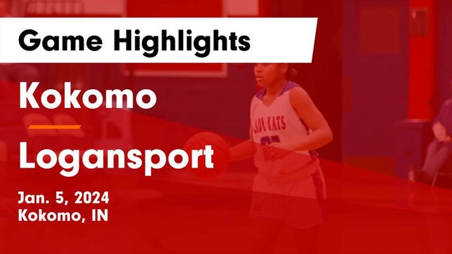 Watch this highlight video of the Kokomo (IN) girls basketball team in its game Kokomo  vs Logansport  Game Highlights - Jan. 5, 2024 on Jan 5, 2024