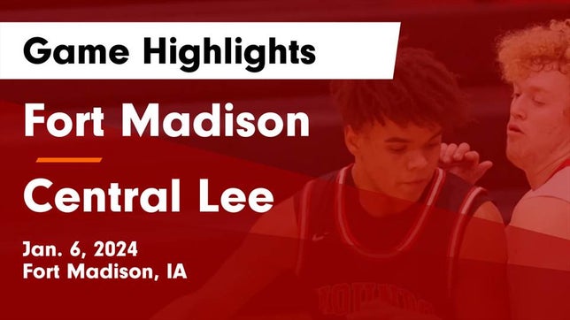 Watch this highlight video of the Fort Madison (IA) basketball team in its game Fort Madison  vs Central Lee  Game Highlights - Jan. 6, 2024 on Jan 6, 2024