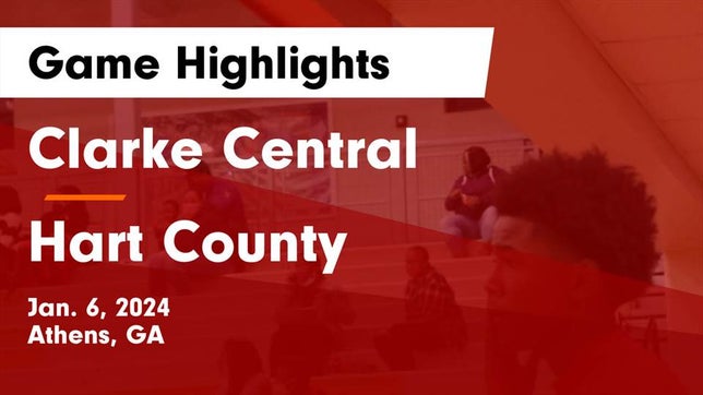 Watch this highlight video of the Clarke Central (Athens, GA) basketball team in its game Clarke Central  vs Hart County  Game Highlights - Jan. 6, 2024 on Jan 6, 2024