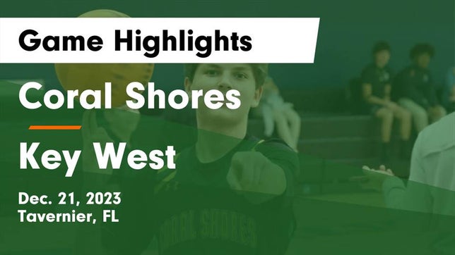 Watch this highlight video of the Coral Shores (Tavernier, FL) basketball team in its game Coral Shores  vs Key West  Game Highlights - Dec. 21, 2023 on Dec 21, 2023