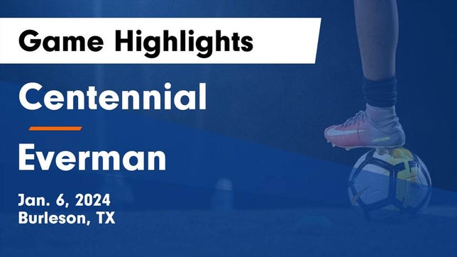 Watch this highlight video of the Centennial (Burleson, TX) soccer team in its game Centennial  vs Everman  Game Highlights - Jan. 6, 2024 on Jan 6, 2024