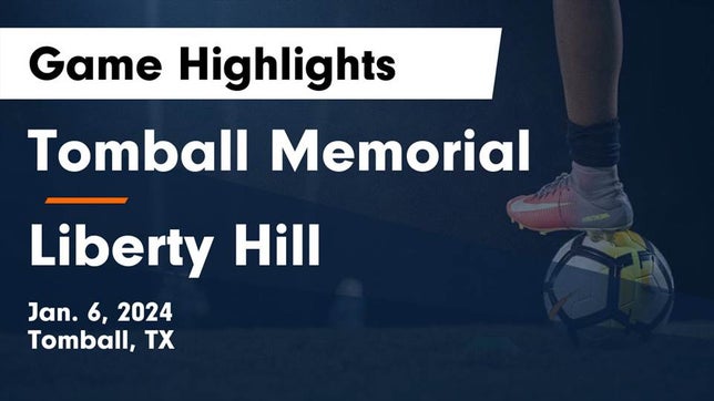 Watch this highlight video of the Tomball Memorial (Tomball, TX) girls soccer team in its game Tomball Memorial  vs Liberty Hill  Game Highlights - Jan. 6, 2024 on Jan 6, 2024