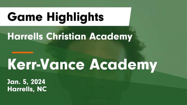 Watch this highlight video of the Harrells Christian Academy (Harrells, NC) basketball team in its game Harrells Christian Academy  vs Kerr-Vance Academy Game Highlights - Jan. 5, 2024 on Jan 5, 2024