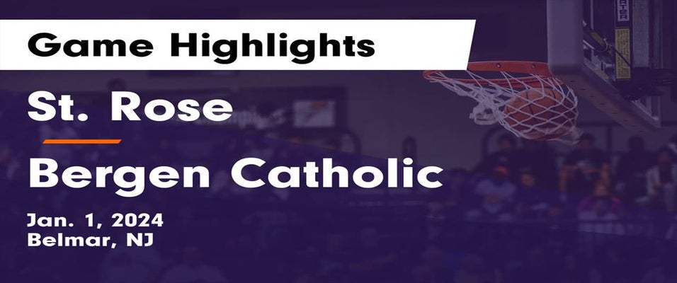 St. Rose vs Bergen Catholic Basketball 1/1