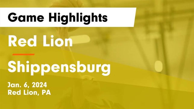 Watch this highlight video of the Red Lion (PA) girls basketball team in its game Red Lion  vs Shippensburg  Game Highlights - Jan. 6, 2024 on Jan 6, 2024