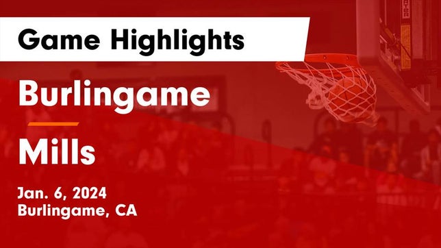 Watch this highlight video of the Burlingame (CA) basketball team in its game Burlingame  vs Mills  Game Highlights - Jan. 6, 2024 on Jan 6, 2024
