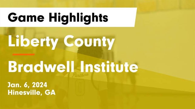 Watch this highlight video of the Liberty County (Hinesville, GA) basketball team in its game Liberty County  vs Bradwell Institute Game Highlights - Jan. 6, 2024 on Jan 6, 2024