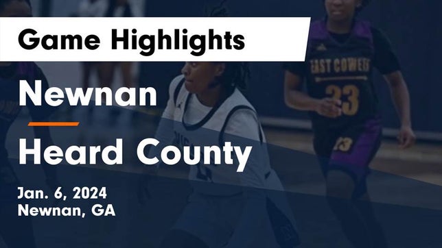 Watch this highlight video of the Newnan (GA) girls basketball team in its game Newnan  vs Heard County  Game Highlights - Jan. 6, 2024 on Jan 6, 2024
