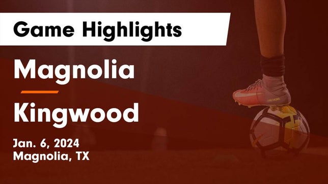 Watch this highlight video of the Magnolia (TX) girls soccer team in its game Magnolia  vs Kingwood  Game Highlights - Jan. 6, 2024 on Jan 6, 2024