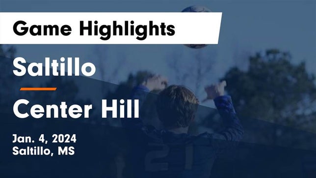 Watch this highlight video of the Saltillo (MS) soccer team in its game Saltillo  vs Center Hill  Game Highlights - Jan. 4, 2024 on Jan 4, 2024
