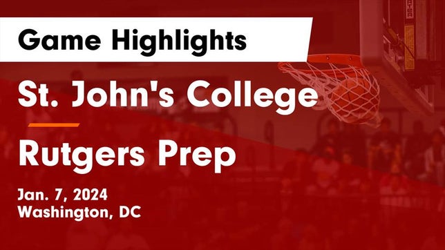 Watch this highlight video of the St. John's (Washington, DC) girls basketball team in its game St. John's College  vs Rutgers Prep  Game Highlights - Jan. 7, 2024 on Jan 7, 2024