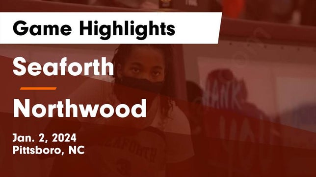 Watch this highlight video of the Seaforth (Pittsboro, NC) girls basketball team in its game Seaforth  vs Northwood  Game Highlights - Jan. 2, 2024 on Jan 2, 2024