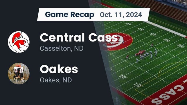 Watch this highlight video of the Central Cass (Casselton, ND) football team in its game Recap: Central Cass  vs. Oakes  2024 on Oct 11, 2024