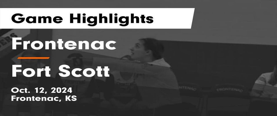 Frontenac vs Fort Scott | Volleyball | 10/12