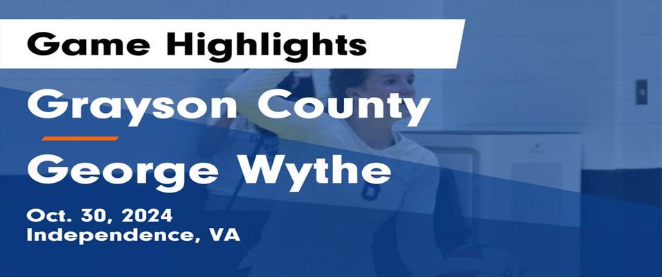 George Wythe vs Grayson County | Volleyball | 10/30