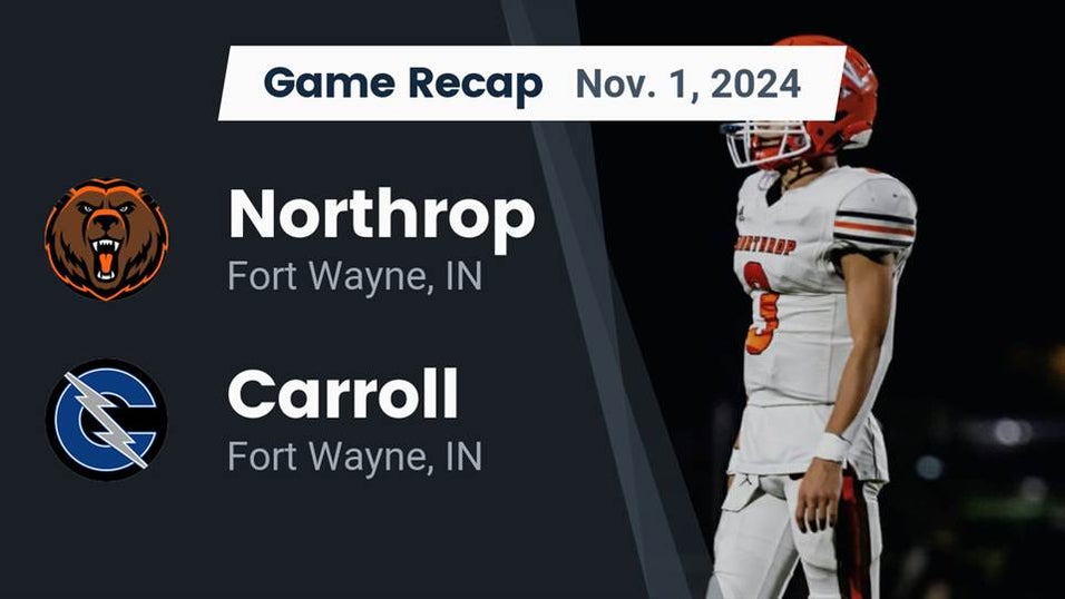 Carroll vs Fort Wayne Northrop Football 11/1