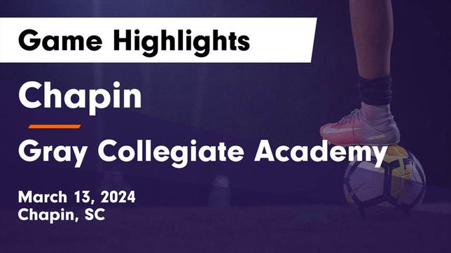 Watch this highlight video of the Chapin (SC) soccer team in its game Chapin  vs Gray Collegiate Academy Game Highlights - March 13, 2024 on Mar 13, 2024