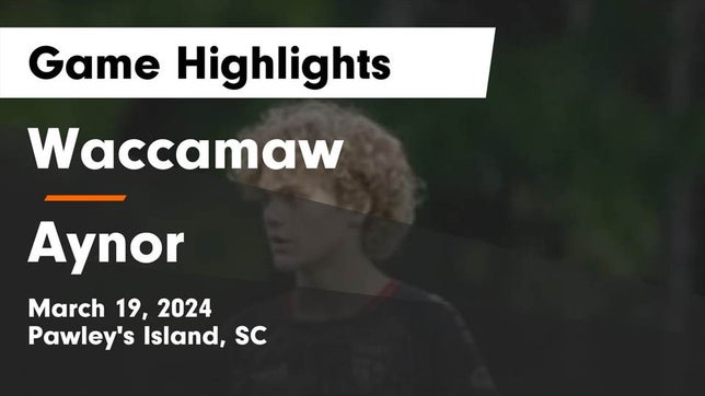 Watch this highlight video of the Waccamaw (Pawley's Island, SC) soccer team in its game Waccamaw  vs Aynor  Game Highlights - March 19, 2024 on Mar 19, 2024