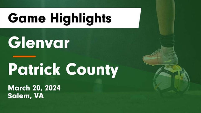 Watch this highlight video of the Glenvar (Salem, VA) soccer team in its game Glenvar  vs Patrick County  Game Highlights - March 20, 2024 on Mar 20, 2024