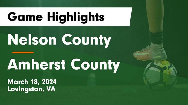 Watch this highlight video of the Nelson County (Lovingston, VA) girls soccer team in its game Nelson County  vs Amherst County  Game Highlights - March 18, 2024 on Mar 18, 2024