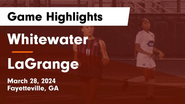 Watch this highlight video of the Whitewater (Fayetteville, GA) girls soccer team in its game Whitewater  vs LaGrange  Game Highlights - March 28, 2024 on Mar 28, 2024