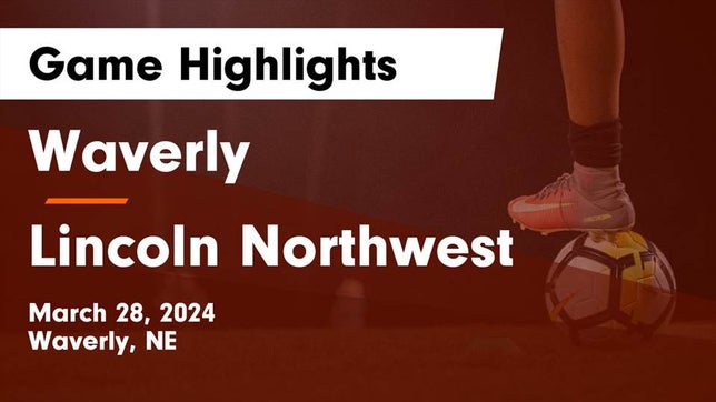 Watch this highlight video of the Waverly (NE) girls soccer team in its game Waverly  vs Lincoln Northwest Game Highlights - March 28, 2024 on Mar 28, 2024