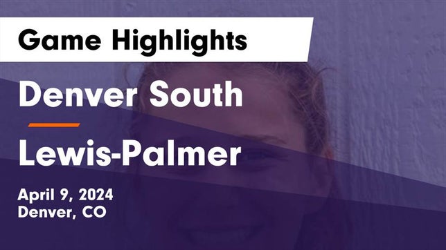 Watch this highlight video of the Denver South (Denver, CO) girls soccer team in its game Denver South  vs Lewis-Palmer  Game Highlights - April 9, 2024 on Apr 9, 2024
