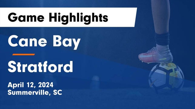 Watch this highlight video of the Cane Bay (Summerville, SC) soccer team in its game Cane Bay  vs Stratford  Game Highlights - April 12, 2024 on Apr 12, 2024
