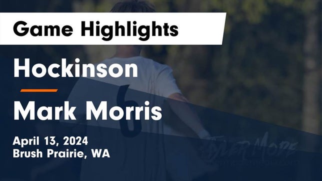 Watch this highlight video of the Hockinson (Brush Prairie, WA) soccer team in its game Hockinson  vs Mark Morris  Game Highlights - April 13, 2024 on Apr 13, 2024