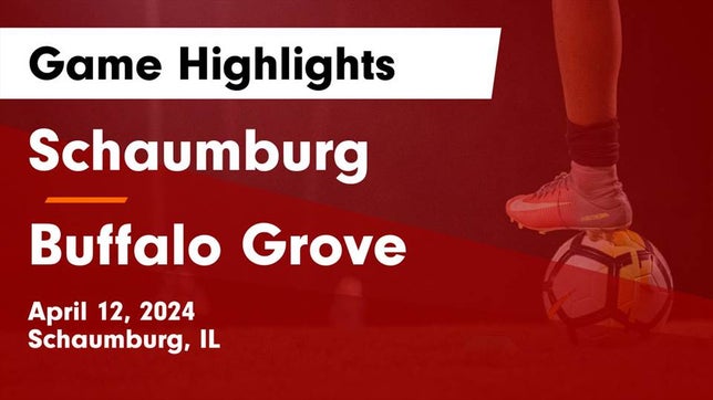 Watch this highlight video of the Schaumburg (IL) girls soccer team in its game Schaumburg  vs Buffalo Grove  Game Highlights - April 12, 2024 on Apr 12, 2024
