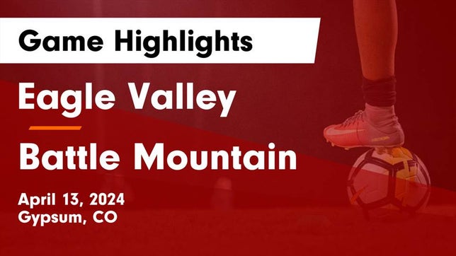 Watch this highlight video of the Eagle Valley (Gypsum, CO) girls soccer team in its game Eagle Valley  vs Battle Mountain  Game Highlights - April 13, 2024 on Apr 13, 2024