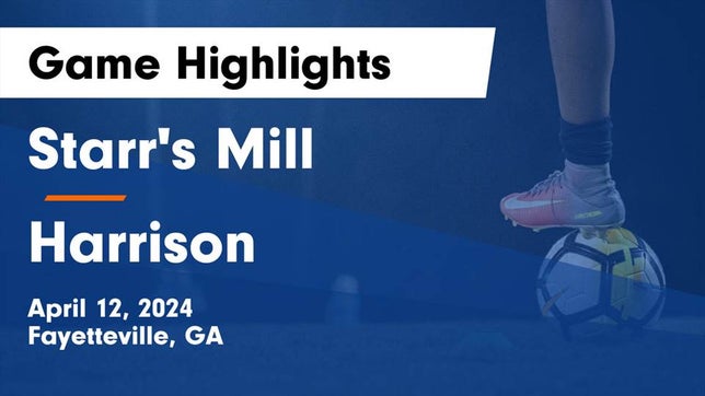 Watch this highlight video of the Starr's Mill (Fayetteville, GA) soccer team in its game Starr's Mill  vs Harrison  Game Highlights - April 12, 2024 on Apr 12, 2024