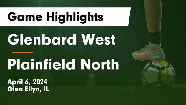 Watch this highlight video of the Glenbard West (Glen Ellyn, IL) girls soccer team in its game Glenbard West  vs Plainfield North  Game Highlights - April 6, 2024 on Apr 6, 2024