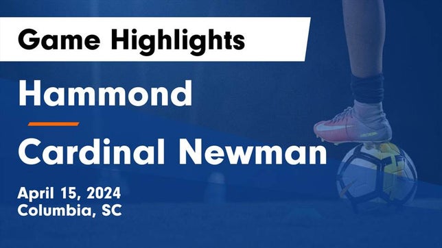 Watch this highlight video of the Hammond (Columbia, SC) girls soccer team in its game Hammond  vs Cardinal Newman  Game Highlights - April 15, 2024 on Apr 15, 2024