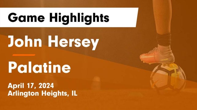 Watch this highlight video of the Hersey (Arlington Heights, IL) girls soccer team in its game John Hersey  vs Palatine  Game Highlights - April 17, 2024 on Apr 17, 2024