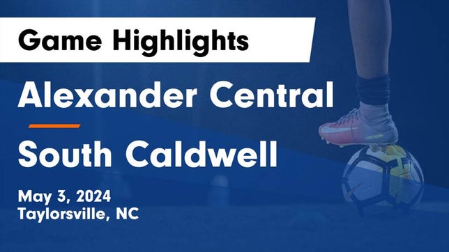 Watch this highlight video of the Alexander Central (Taylorsville, NC) girls soccer team in its game Alexander Central  vs South Caldwell  Game Highlights - May 3, 2024 on May 3, 2024
