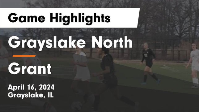 Watch this highlight video of the Grayslake North (Grayslake, IL) girls soccer team in its game Grayslake North  vs Grant  Game Highlights - April 16, 2024 on Apr 16, 2024