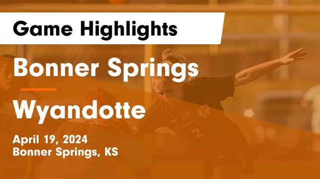 Watch this highlight video of the Bonner Springs (KS) girls soccer team in its game Bonner Springs  vs Wyandotte  Game Highlights - April 19, 2024 on Apr 19, 2024