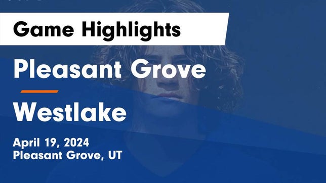 Watch this highlight video of the Pleasant Grove (UT) soccer team in its game Pleasant Grove  vs Westlake  Game Highlights - April 19, 2024 on Apr 19, 2024
