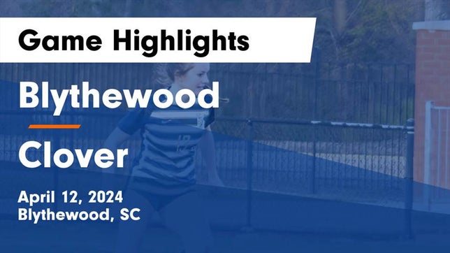 Watch this highlight video of the Blythewood (SC) girls soccer team in its game Blythewood  vs Clover  Game Highlights - April 12, 2024 on Apr 12, 2024