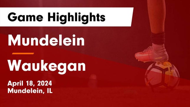 Watch this highlight video of the Mundelein (IL) girls soccer team in its game Mundelein  vs Waukegan  Game Highlights - April 18, 2024 on Apr 18, 2024