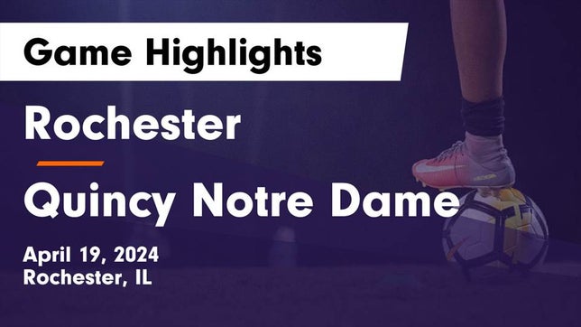 Watch this highlight video of the Rochester (IL) girls soccer team in its game Rochester  vs Quincy Notre Dame Game Highlights - April 19, 2024 on Apr 19, 2024