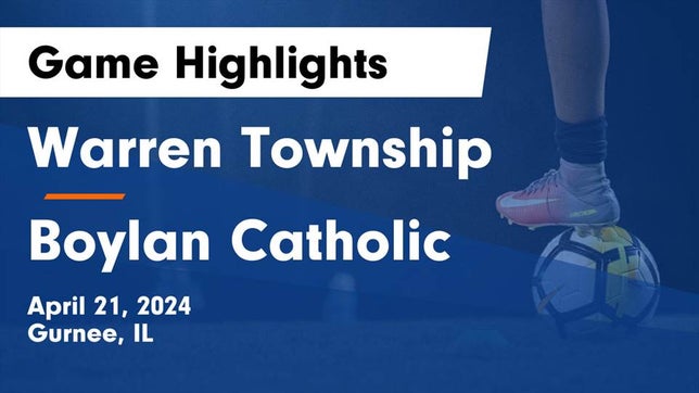 Watch this highlight video of the Warren Township (Gurnee, IL) girls soccer team in its game Warren Township  vs Boylan Catholic  Game Highlights - April 21, 2024 on Apr 21, 2024