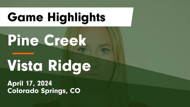 Watch this highlight video of the Pine Creek (Colorado Springs, CO) girls soccer team in its game Pine Creek  vs Vista Ridge  Game Highlights - April 17, 2024 on Apr 17, 2024