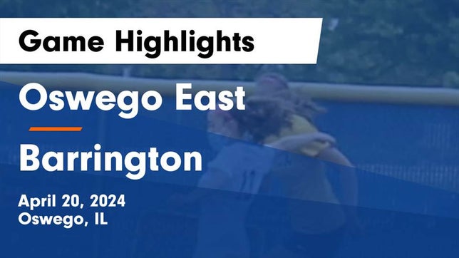 Watch this highlight video of the Oswego East (Oswego, IL) girls soccer team in its game Oswego East  vs Barrington  Game Highlights - April 20, 2024 on Apr 20, 2024
