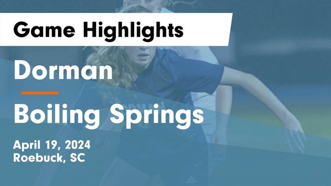 Watch this highlight video of the Dorman (Roebuck, SC) girls soccer team in its game Dorman  vs Boiling Springs  Game Highlights - April 19, 2024 on Apr 19, 2024